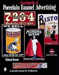 Cover: Encyclopedia of Porcelain Enamel Advertising - Schiffer Publishing Ltd