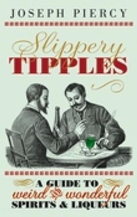 Enlarge image Cover: Slippery Tipples - The History Press Ltd