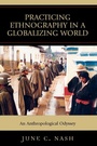Cover: Practicing Ethnography in a Globalizing World - AltaMira Press