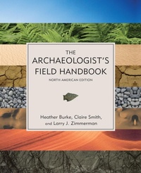 Enlarge image Cover: The Archaeologist's Field Handbook - AltaMira Press