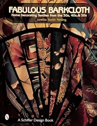Abbildung von: Fabulous Barkcloth - Schiffer Craft