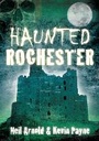 Cover: Haunted Rochester - The History Press Ltd