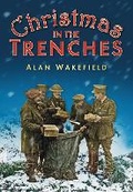 Cover: Christmas in the Trenches - The History Press Ltd