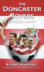 Cover: The Doncaster Rovers Miscellany - The History Press Ltd