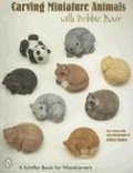Cover: Carving Miniature Animals with Debbie Barr - Schiffer Publishing Ltd