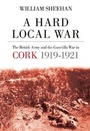 Cover: A Hard Local War - The History Press Ltd