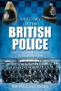 Abbildung von: A History of the British Police - The History Press Ltd
