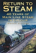 Cover: Return to Steam - The History Press Ltd