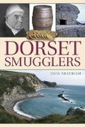 Cover: Dorset Smugglers - The History Press Ltd