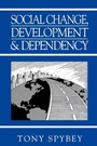 Cover: Social Change, Development and Dependency - Polity Press