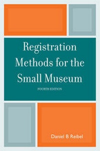 Abbildung von: Registration Methods for the Small Museum - AltaMira Press