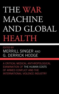 Enlarge image Cover: The War Machine and Global Health - AltaMira Press