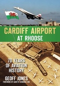 Cover: Cardiff Airport at Rhoose - The History Press Ltd