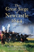 Cover: The Great Siege of Newcastle 1644 - The History Press Ltd