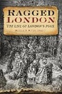 Cover: Ragged London - The History Press Ltd