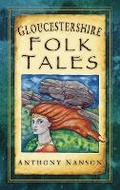 Cover: Gloucestershire Folk Tales - The History Press Ltd