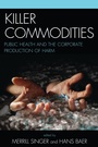 Cover: Killer Commodities - AltaMira Press