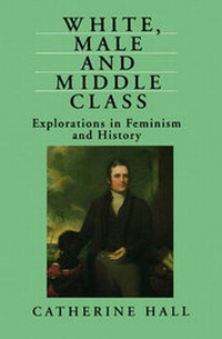 Enlarge image Cover: White, Male and Middle Class - Polity Press
