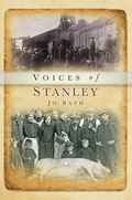 Cover: Voices of Stanley - The History Press Ltd