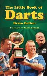 Abbildung von: The Little Book of Darts - The History Press Ltd