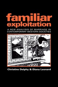 Enlarge image Cover: Familiar Exploitation - Polity Press