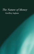 Cover: The Nature of Money - Polity Press