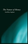 Cover: The Nature of Money - Polity Press