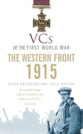 Cover: VCs of the First World War: Western Front 1915 - The History Press Ltd