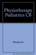 Cover: Physiotherapy in Pediatrics - Butterworth-Heinemann