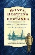 Cover: Boats, Boffins and Bowlines - The History Press Ltd