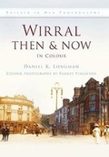 Cover: Wirral Then & Now - Pitkin Publishing