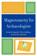 Cover: Magnetometry for Archaeologists - AltaMira Press