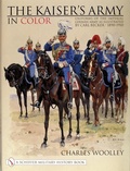 Cover: The Kaiser's Army In Color - Schiffer Publishing Ltd