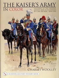 Enlarge image Cover: The Kaiser's Army In Color - Schiffer Publishing Ltd