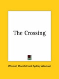 Cover: The Crossing (1908) - Kessinger Publishing Co