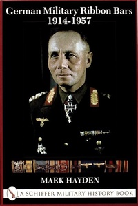 Enlarge image Cover: German Military Ribbon Bars - Schiffer Publishing Ltd
