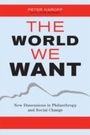 Cover: The World We Want - AltaMira Press