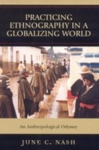 Enlarge image Cover: Practicing Ethnography in a Globalizing World - AltaMira Press