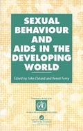 Cover: Sexual Behaviour and AIDS in the Developing World - Taylor & Francis