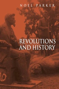 Enlarge image Cover: Revolutions and History - Polity Press