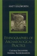 Cover: Ethnographies of Archaeological Practice - AltaMira Press