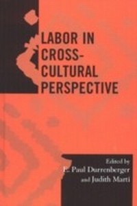 Enlarge image Cover: Labor in Cross-Cultural Perspective - AltaMira Press