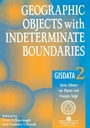 Cover: Geographic Objects with Indeterminate Boundaries - Taylor & Francis