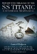 Cover: Report into the Loss of the SS Titanic - The History Press Ltd