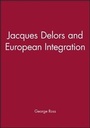 Cover: Jacques Delors and European Integration - Polity Press