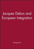 Cover: Jacques Delors and European Integration - Polity Press