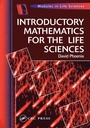 Cover: Introductory Mathematics for the Life Sciences - Taylor & Francis