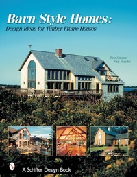 Abbildung von: Barn-Style Homes - Schiffer Publishing Ltd