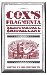 Enlarge image Cover: Cox's Fragmenta - The History Press Ltd