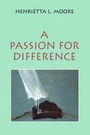 Cover: A Passion for Difference - Polity Press